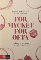 F&ouml;r mycket f&ouml;r ofta: Effektiva metoder f&ouml;r m&aring;ttligt drickande