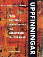 Uppfinningar: Fr&aring;n antikens tandborstar till medeltidens fallsk&auml;rmar