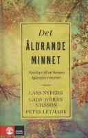 Det &aring;ldrande minnet: Nycklar till att bevara hj&auml;rnans resurser