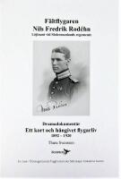 F&auml;ltflygaren Nils Fredrik Rod&eacute;hn: Ett kort och h&auml;ngivet flygarliv 1892-1920