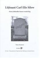 L&ouml;jtnant Carl Elis Silow: F&ouml;rsta d&ouml;dsoffret inom svenskt flyg