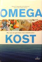 Omegakost: Bra mat och god h&auml;lsa med medelhavsdiet