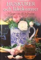 Huskurer och l&auml;kekonster: Kloka r&aring;d fr&aring;n nu och d&aring;
