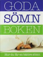 Goda s&ouml;mnboken: Hur du f&aring;r en b&auml;ttre s&ouml;mn