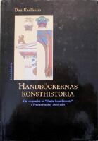 Handb&ouml;ckernas konsthistoria: Om skapandet av &rdquo;allm&auml;n konsthistoria&rdquo; i Tyskland under 1800-talet