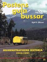 Postens gula bussar: Diligenstrafikens historia 1923-1991