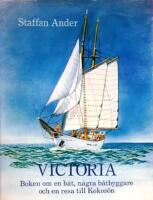 Victoria: Boken om en b&aring;t, n&aring;gra b&aring;tbyggare och en resa till Kokos&ouml;n