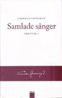 Skrifter I-III (I. Samlade s&aring;nger, II. Enskilda s&aring;nger, III. Dikter &ndash; Prosa &ndash; Tolkningar)