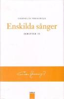 Skrifter I-III (I. Samlade s&aring;nger, II. Enskilda s&aring;nger, III. Dikter &ndash; Prosa &ndash; Tolkningar)