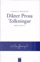 Skrifter I-III (I. Samlade s&aring;nger, II. Enskilda s&aring;nger, III. Dikter &ndash; Prosa &ndash; Tolkningar)