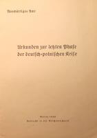 Urkunden zur letzten Phase der deutsch-polnischen Krise