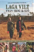 Laga vilt fr&aring;n skog och sj&ouml;