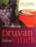 Druvan bakom vinet: Din guide till v&auml;rldens druvsorter och de viner de frambringar