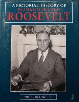 A Pictorial History of Franklin Delano Roosevelt