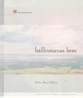 H&auml;llristarnas hem: G&aring;rdsbebyggelse och struktur i Pryssg&aring;rden under brons&aring;lder