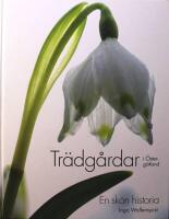 Trädgårdar i Östergötland: En skön historia