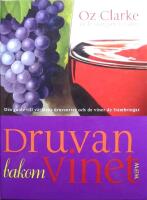 Druvan bakom vinet: Din guide till v&auml;rldens druvsorter och de viner de frambringar