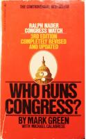 Ralph Nader Congress Watch: Who Runs Congress?