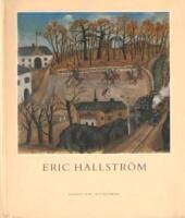 Eric Hallstr&ouml;m: Liv och konstn&auml;rskap