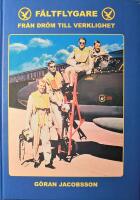 F&auml;ltflygare: Fr&aring;n dr&ouml;m till verklighet