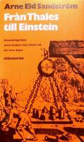 Fr&aring;n Thales till Einstein: Utvecklingslinjer inom fysiken fr&aring;n &auml;ldsta tid till v&aring;ra dagar