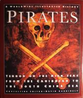 Pirates: Terror on the High Seas from the Caribbean to the South China Sea