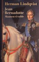 Jean Bernadotte: Mannen vi valde