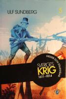 Sveriges krig 1611 - 1814: del 5: Freder och stillest&aring;nd