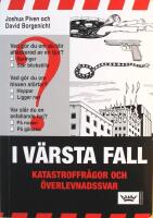 I v&auml;rsta fall: Katastroffr&aring;gor och &ouml;verlevnadssvar
