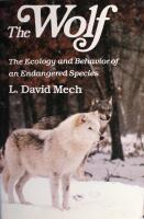 The Wolf: The Ecology and Behavior of an Endangered Species