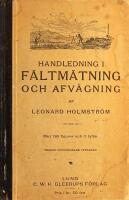Handledning i f&auml;ltm&auml;tning och afv&auml;gning