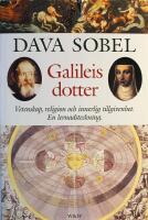 Galileis dotter: Vetenskap, religion och innerlig tillgivenhet - En levnadsteckning