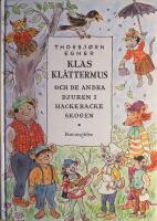 Klas Kl&auml;ttermus och de andra djuren i Hackebackeskogen