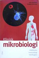 Klinisk mikrobiologi: Infektioner - Immunolog - V&aring;rdhygien