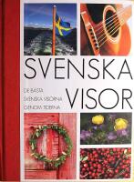 Svenska visor: De b&auml;sta svenska visorna genom tiderna