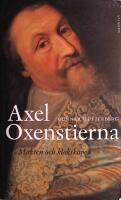 Axel Oxenstierna: Makten och klokskapen