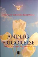 Andlig frig&ouml;relse: V&auml;ck din inre intelligens