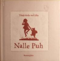 T&auml;nkv&auml;rda ord fr&aring;n Nalle Puh