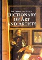 The Thames and Hudson Dictionary of Art and Artists