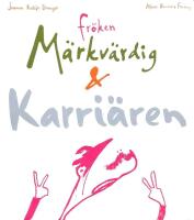 Fr&ouml;ken M&auml;rkv&auml;rdig och Karri&auml;ren