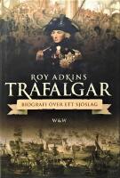 Trafalgar: Biografi &ouml;ver ett sj&ouml;slag