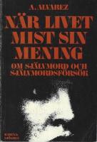 N&auml;r livet mist sin mening