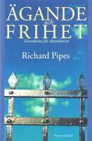 &Auml;gande och frihet: Grunden f&ouml;r demokrati