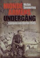 Nionde arm&eacute;ns underg&aring;ng: Kampen om Berlin 1945