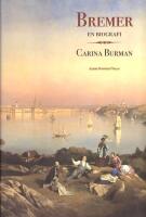 Bremer: En biografi