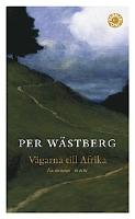 V&auml;garna till Afrika: En memoar