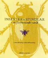 Insekter och spindlar: En fascinerande v&auml;rld