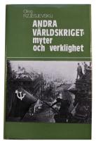 Andra v&auml;rldskriget: Myter och verklighet