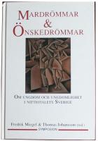 Mardr&ouml;mmar och &ouml;nskedr&ouml;mmar: Om ungdomar och ungdomlighet i nittiotalets Sverige