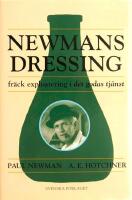 Newmans Dressing: Fr&auml;ck exploatering i det godas tj&auml;nst